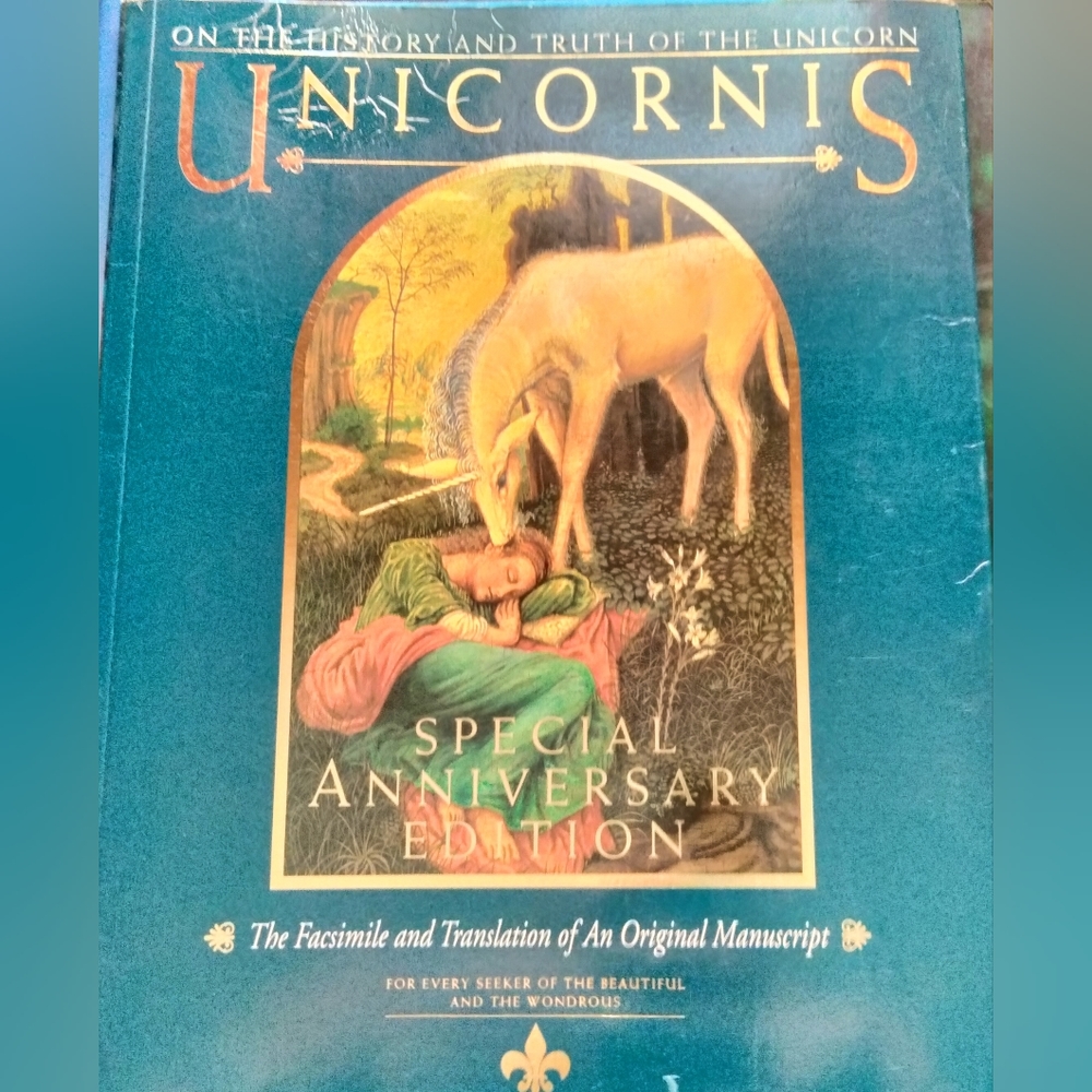 On the History and Truth of the Unicorns:Special Anniversary Special " Unicorns"